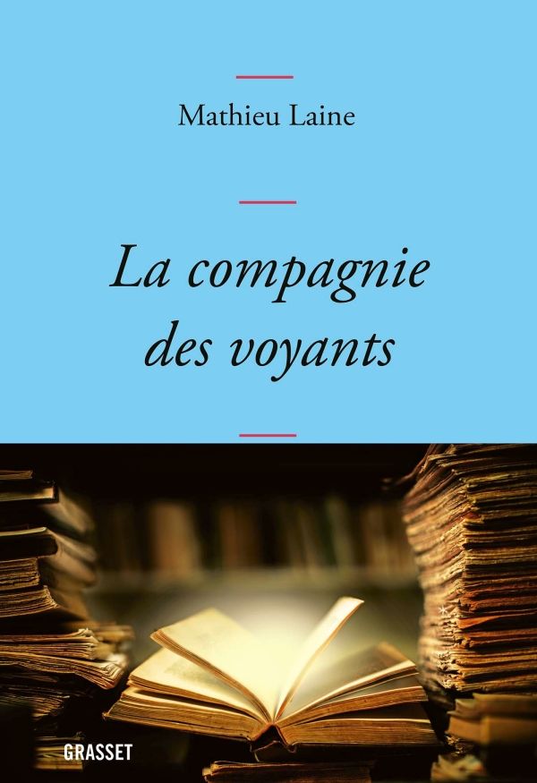 Mathieu Laine, La compagnie des voyants