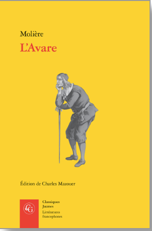Molière, L’Avare (éd. Charles Mazouer)