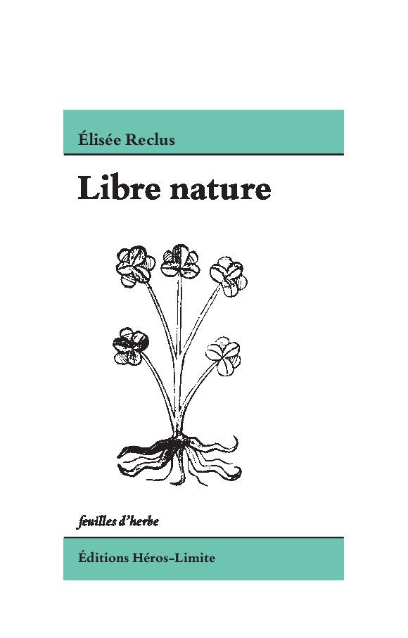 Elisée Reclus, Libre nature