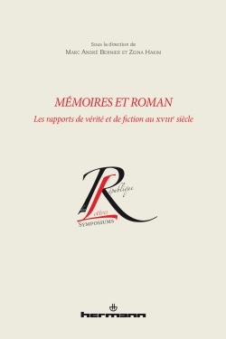 Marc André Bernier & Zeina Hakim (dir.), Mémoires et roman. Les rapports entre vérité et fiction au XVIIIe siècle