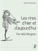 Daniel Grojnowski, Les rires d'hier et d'aujourd'hui. Par-delà Bergson