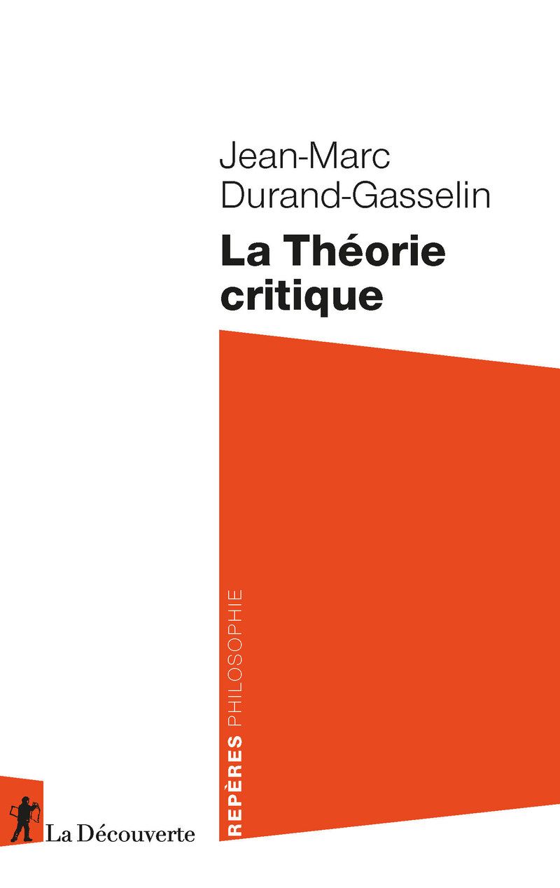 Jean-Marc Durand-Gasselin, La Théorie critique