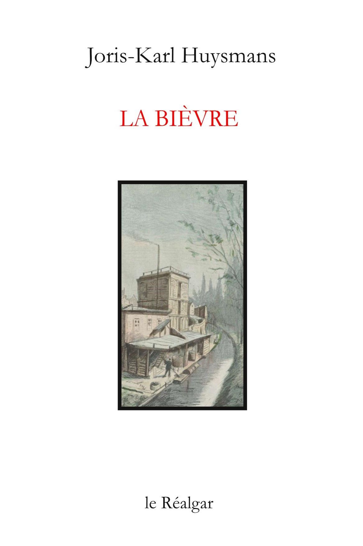Huysmans, La Bièvre