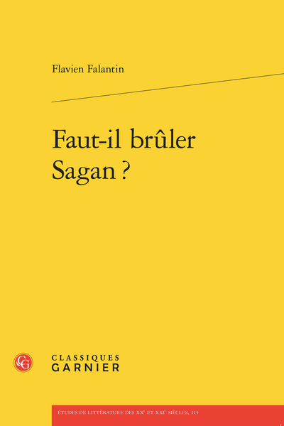 Flavien Falantin, Faut-il brûler Sagan?