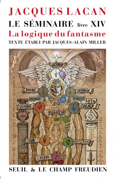 Jacques Lacan, Le Séminaire. Livre XIV. La Logique du fantasme 