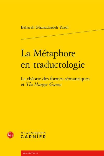 Bahareh Ghanadzadeh Yazdi, La Métaphore en traductologie. La théorie des formes sémantiques et