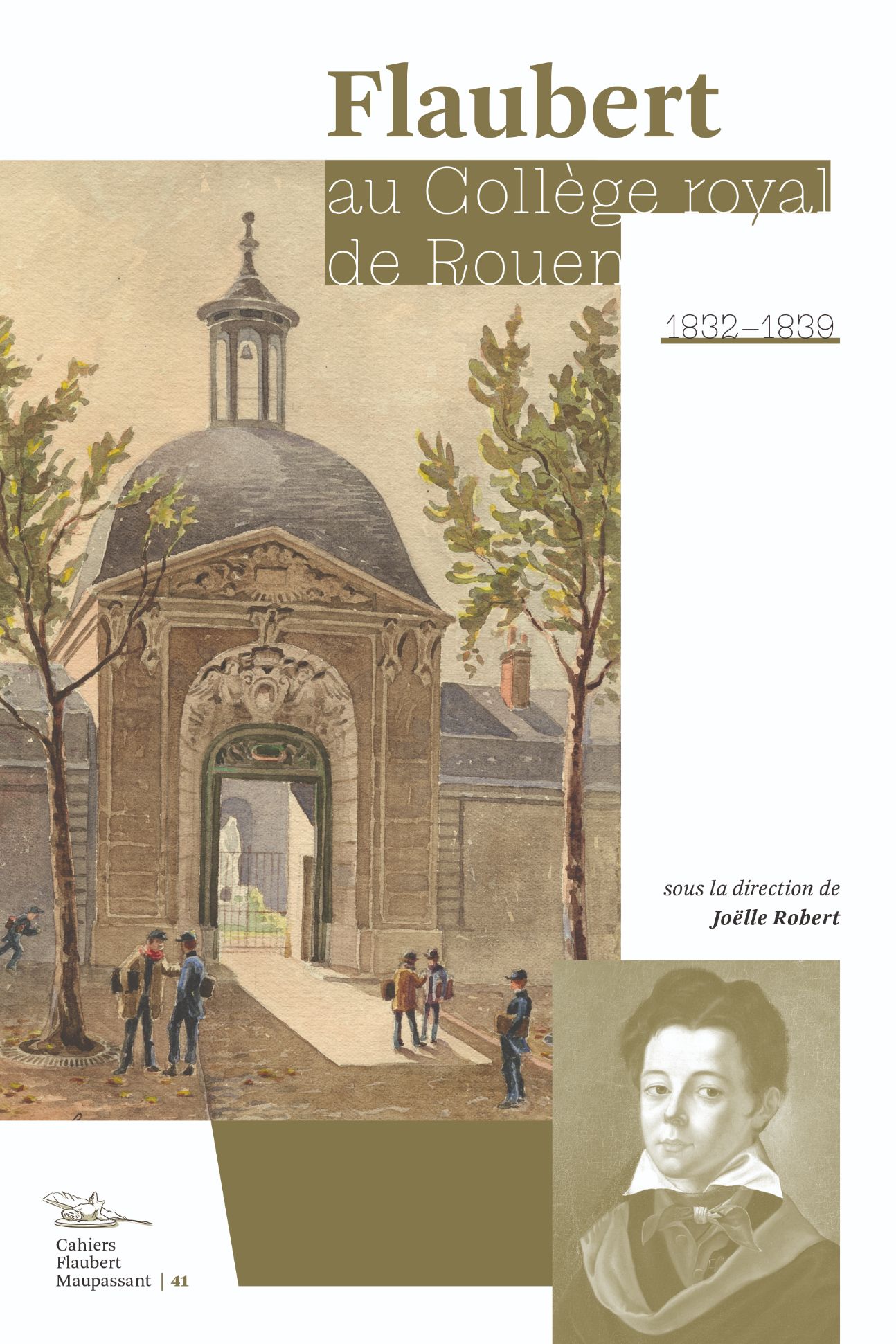 Quel Sont Les Relations Entre Flaubert Et Maupassant Cahiers Flaubert et Maupassant, n° 41 : Flaubert au Collège royal de