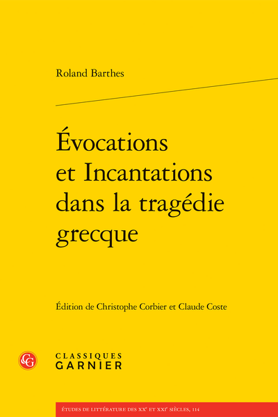 Roland Barthes, Évocations et incantations dans la tragédie grecque (inédit)