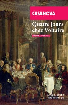 Giacomo Casanova, Quatre jours chez Voltaire (éd. Linda Gil)