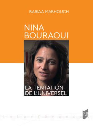 Rabiaa Marhouch, Nina Bouraoui. La tentation de l'universel