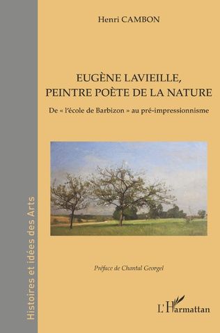 Henri Cambon, Eugène Lavieille, peintre poète de la nature. De