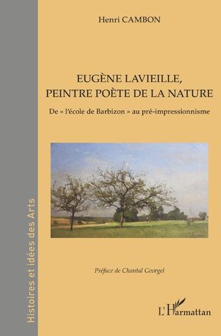 Henri Cambon, Eugène Lavieille, peintre poète de la nature. De 