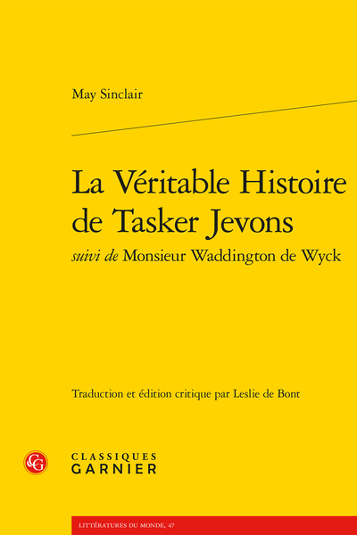 May Sinclair, La Véritable Histoire de Tasker Jevons suivi de Monsieur Waddington de Wyck (éd. Leslie de Bont)