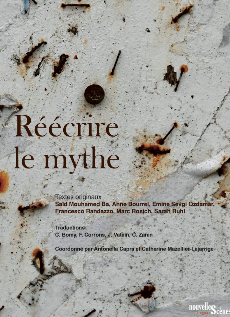 S. M. Ba, A. Bourrel, E. S. Özdamar, F. Randazzo, M. Rosich & S. Ruhl, Réécrire le mythe