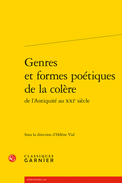 Hélène Vial (dir.), Genres et formes poétiques de la colère de l’Antiquité au XXIe siècle