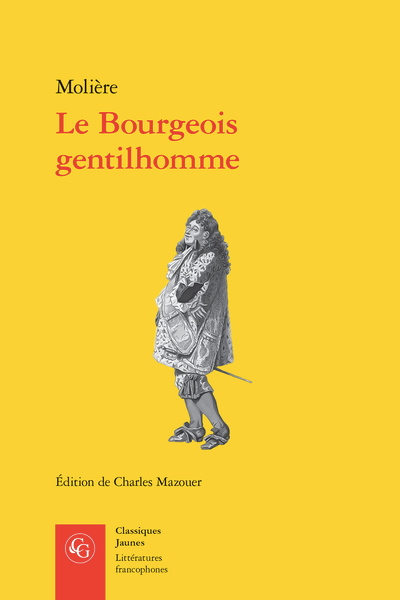 Molière, Le Bourgeois gentilhomme (éd. Charles Mazouer)
