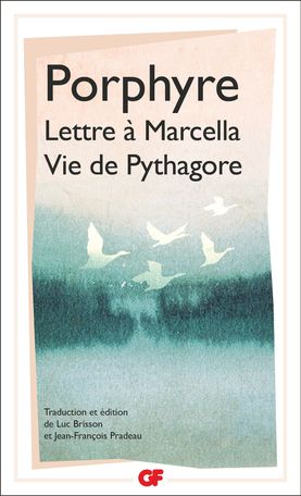 Porphyre, Lettre à Marcella précédé de Vie de Pythagore (GF-Flammarion)
