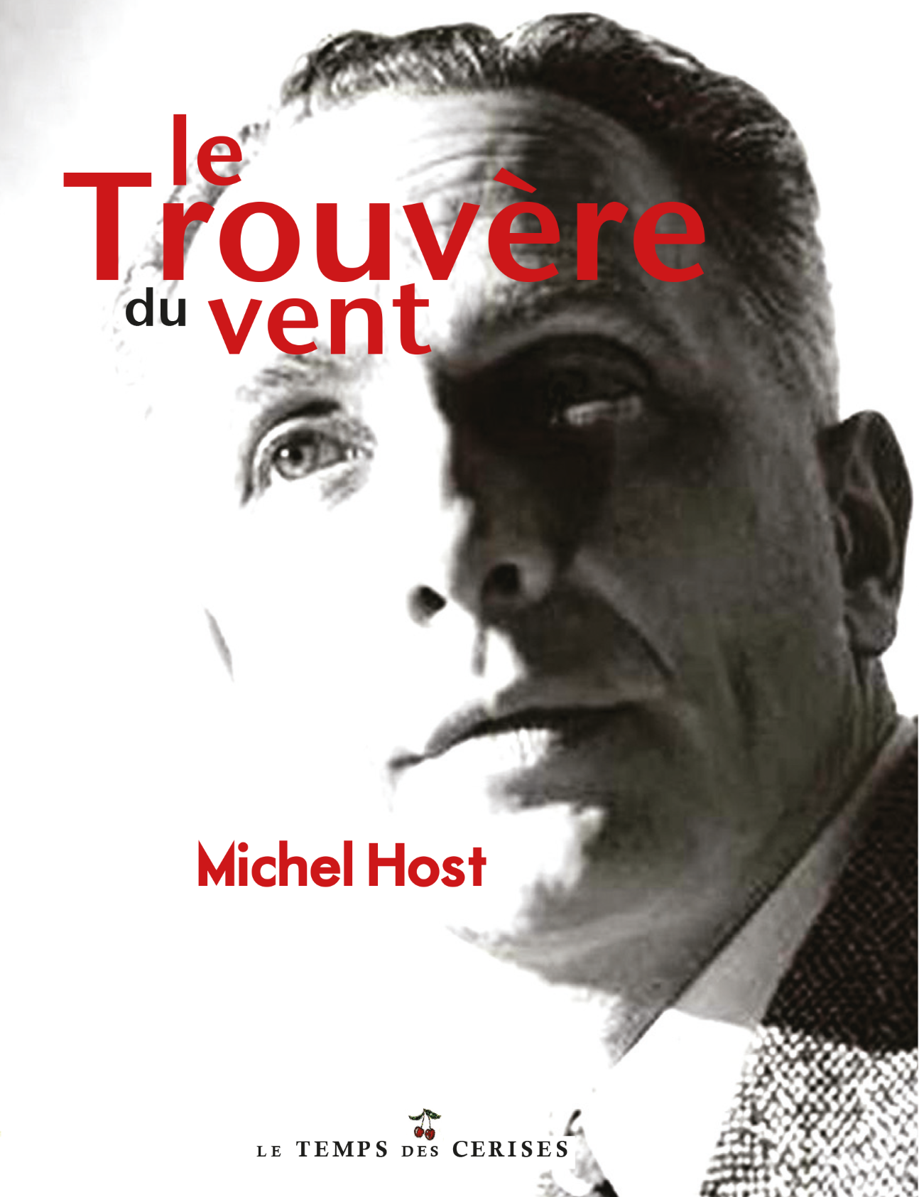 Michel Host, Le Trouvère du vent