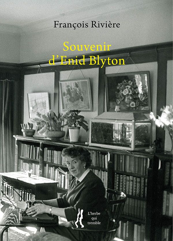 François Rivière, Souvenir d'Enid Blyton