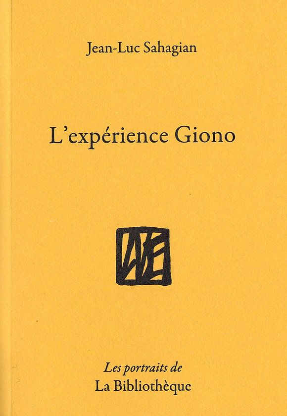 Jean-Luc Sahagian, L'Expérience Giono