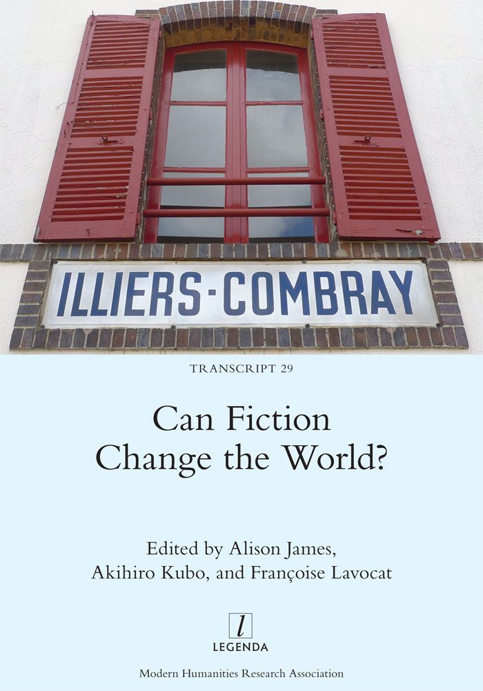 Alison James, Akihiro Kubo, Françoise Lavocat (dir.), Can fiction change the world ?