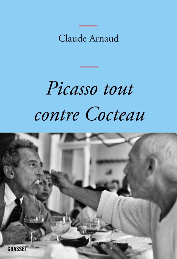Claude Arnaud, Picasso tout contre Cocteau