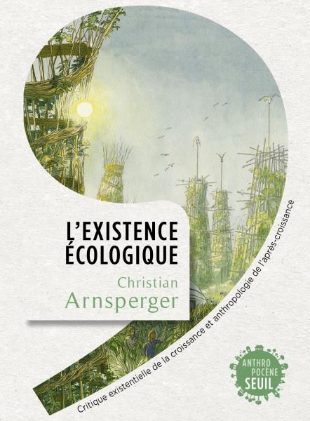 Christian Arnsperger, L'Existence écologique