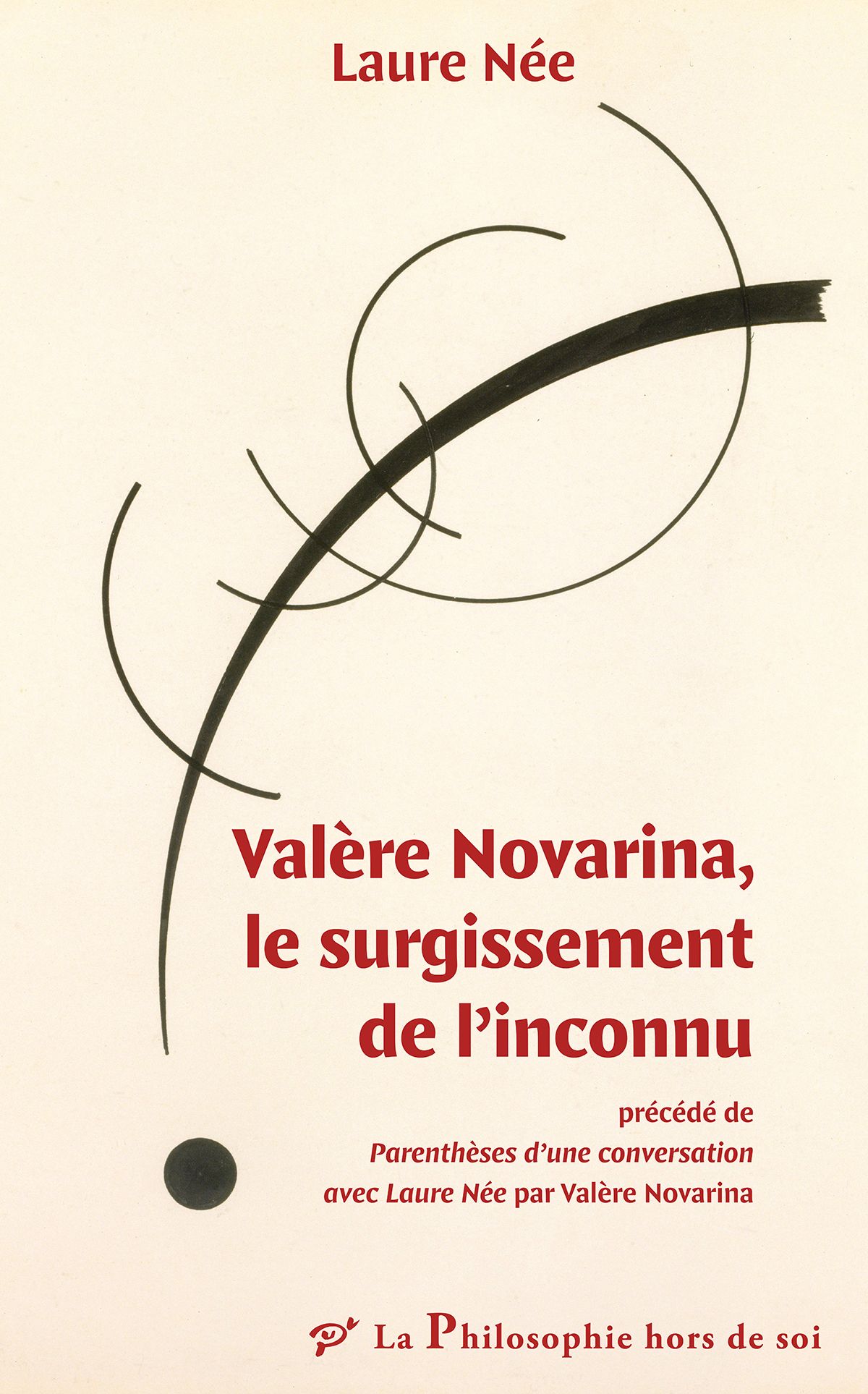 Laure Née, Valère Novarina, le surgissement de l'inconnu