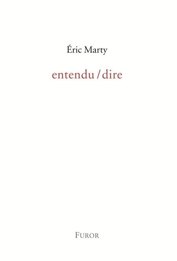 Éric Marty, entendu / dire