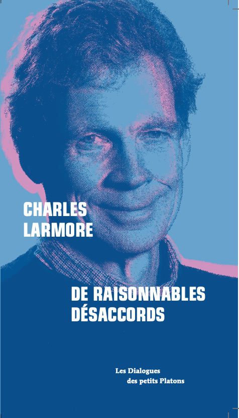 Charles Larmor, De déraisonnables désaccords. Entretiens avec Pierre Fasula