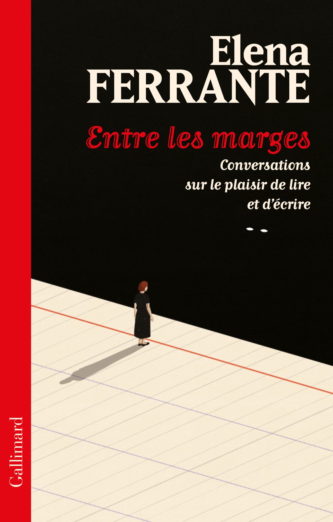 Elena Ferrante, Entre les marges. Conversations sur le plaisir de lire et d’écrire