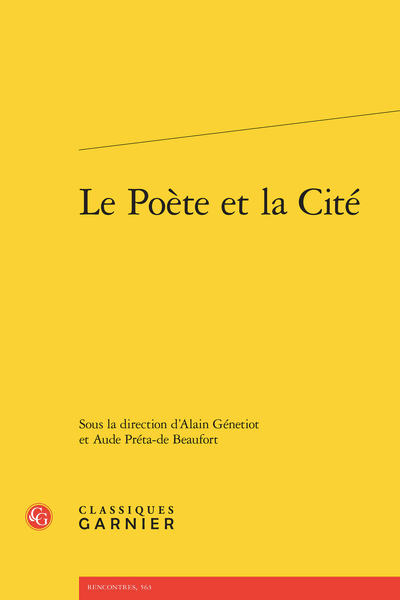 A. Génetiot, A. Préta-de-Beaufort (dir.), Le Poète et la Cité