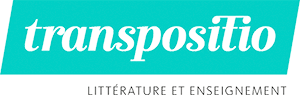 Le texte à l’épreuve de l’image : adaptation, transposition et pistes didactiques (revue Transpositio)