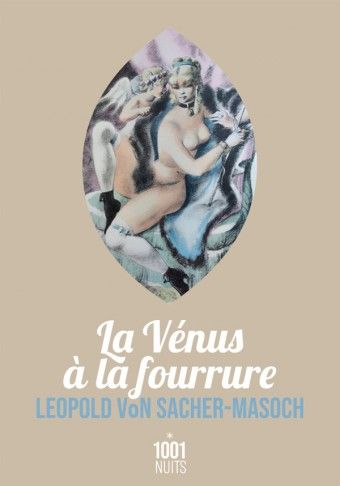 Léopold von Sacher-Masoch, La Vénus à la fourrure
