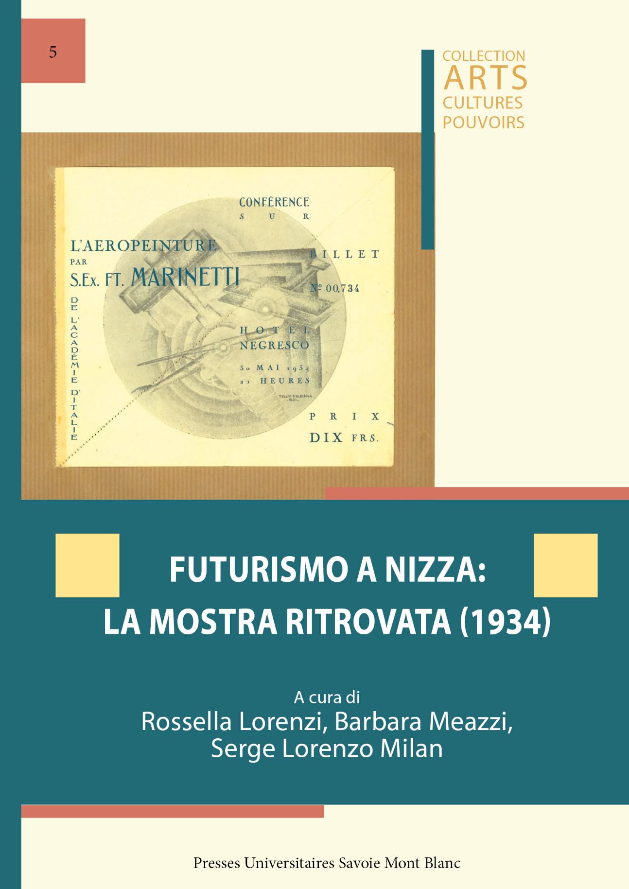 Futurismo a Nizza: la mostra ritrovata (1934) (éd. Rossella Lorenzi, Barbara Meazzi et Serge Lorenzo Milan)