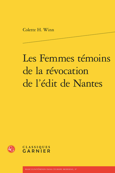 Colette H. Winn, Les Femmes témoins de la révocation de l’édit de Nantes