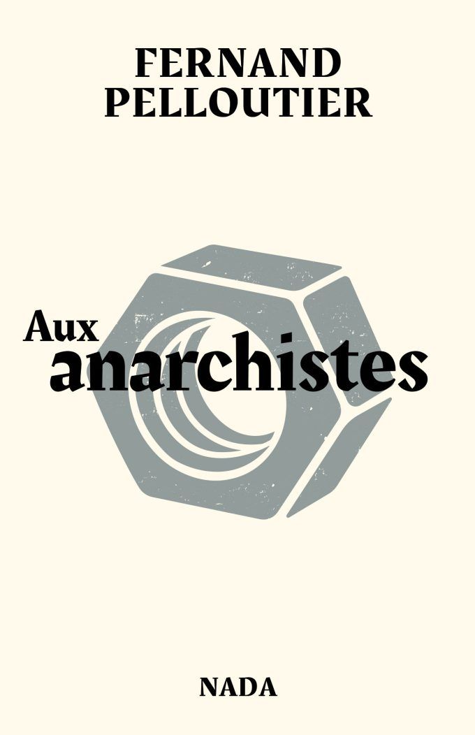 Fernand Pelloutier, Aux anarchistes