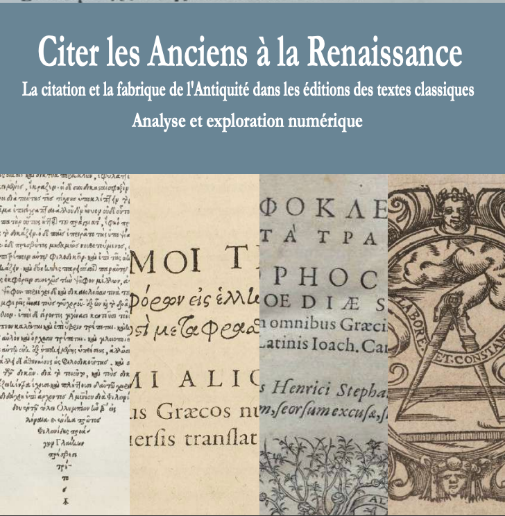 Citer les Anciens à la Renaissance : la citation et la fabrique de l’Antiquité dans les éditions des textes classiques. Analyse et exploration numérique (Lyon & en ligne)