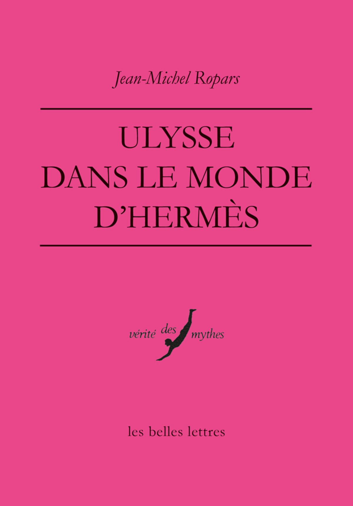 Jean-Michel Ropars, Ulysse dans le monde d'Hermès