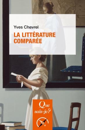 Yves Chevrel, La Littérature comparée (8e éd. mise à jour)
