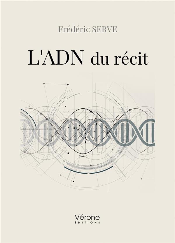 Frédéric Serve, L'ADN du récit