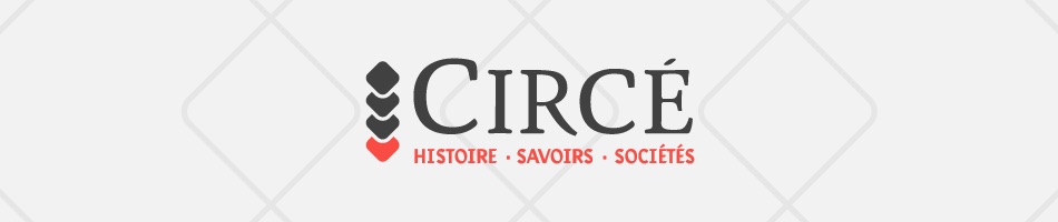 Appel à contributions pour les Varia de la revue Circé. Histoire, Savoirs, Sociétés