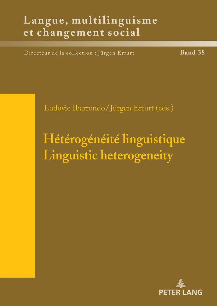 Ludovic Ibarrondo & Jürgen Erfurt (dir.), Hétérogénéité linguistique. Questions de méthodologie, outils d’analyse et contextualisation