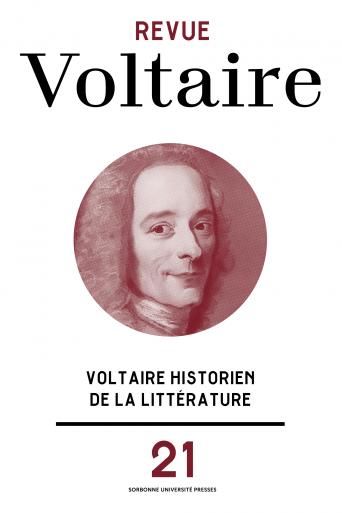 Voltaire n°21 : Voltaire historien de la littérature (dir. N. Cronk,J.-A. Perras)