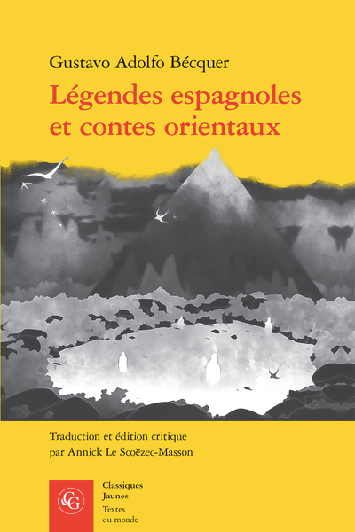 Gustavo Adolfo Bécquer, Légendes espagnoles et contes orientaux (éd. et trad. Annick Le Scoëzec-Masson)