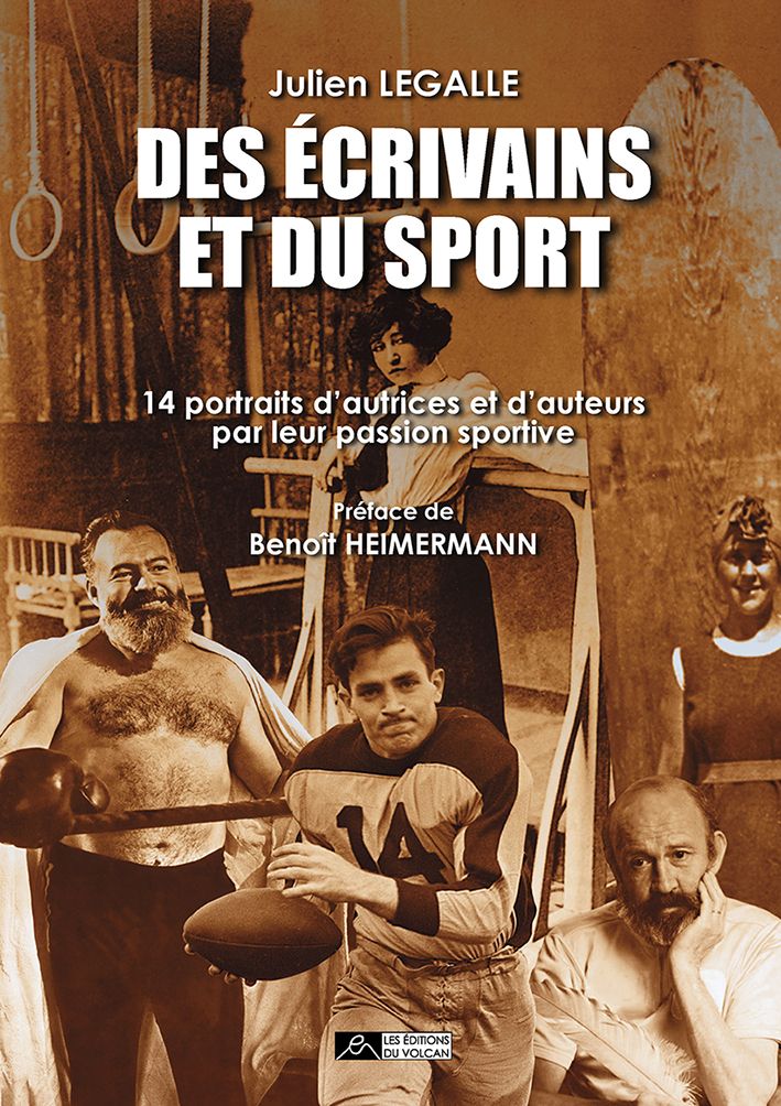 Julien Legalle, Des écrivains et du sport : 14 portraits d'auteurs et d'autrices par leur passion sportive