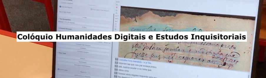 Humanités numériques et études sur l'Inquisition/Humanidades Digitais e Estudos Inquisitoriais (Lisbonne/en ligne)