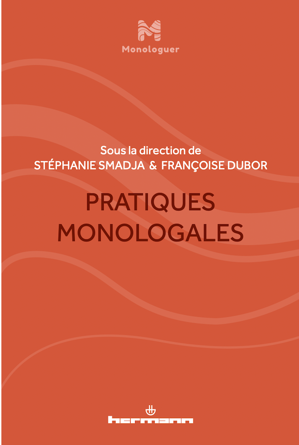 Stéphanie Smadja & Françoise Dubor (dir.), Pratiques monologales