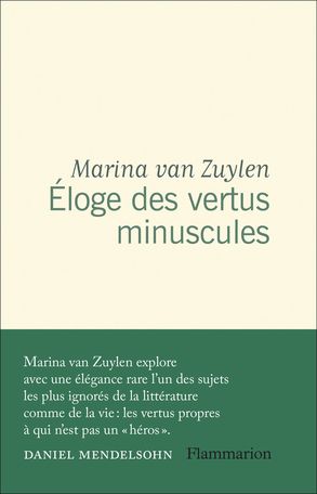 Marina van Zuylen, Éloge des vertus minuscules