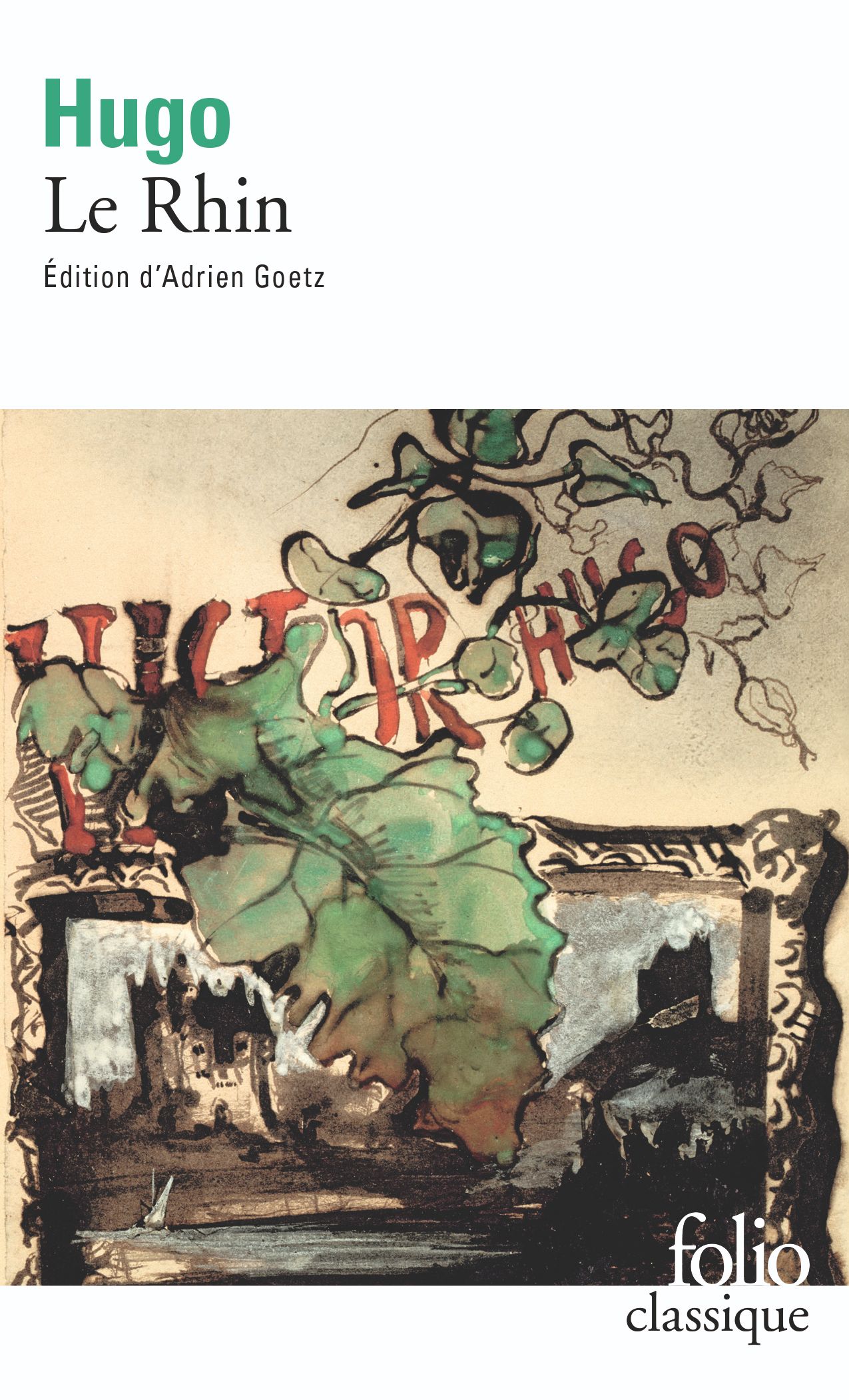 Victor Hugo, Le Rhin (éd. A. Goetz)